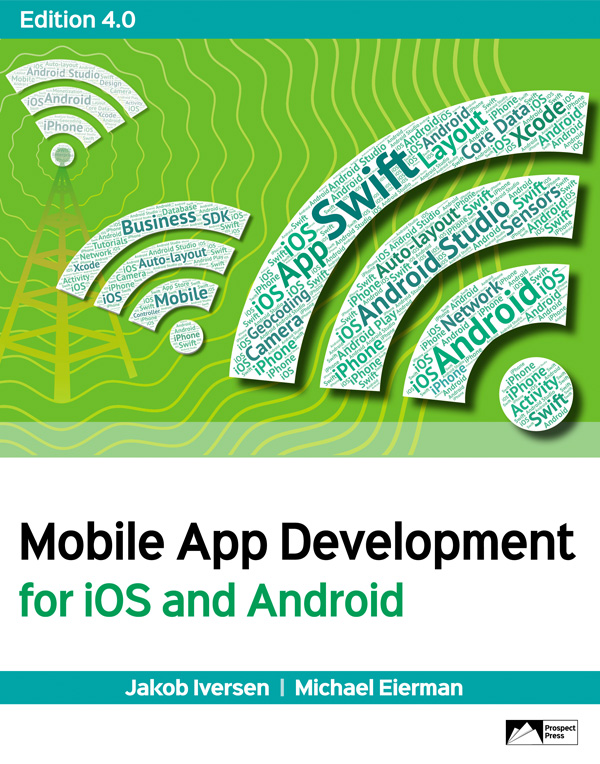 Iversen: Mobile App Development for iOS and Android